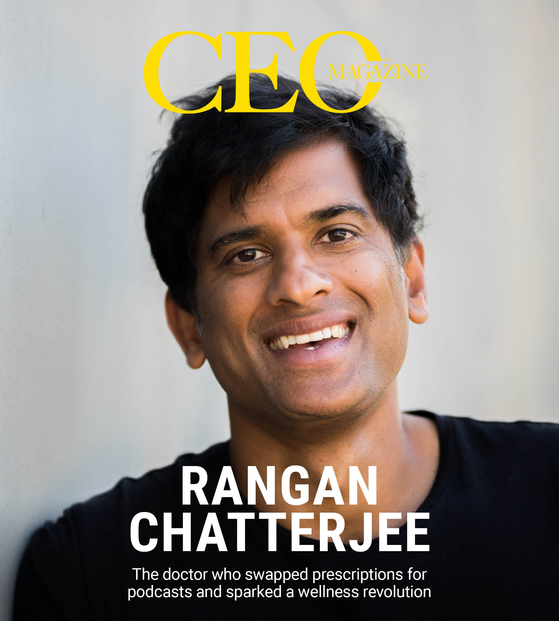 Rangan Chatterjee | The CEO Magazine